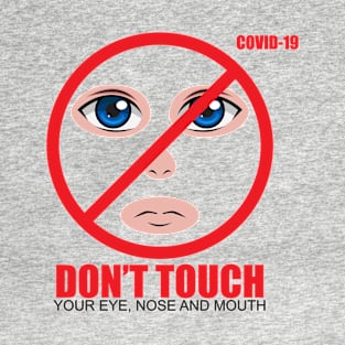 Stop Corona Covid 19 Don't Touch T-Shirt